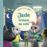 Jade trouve sa voix