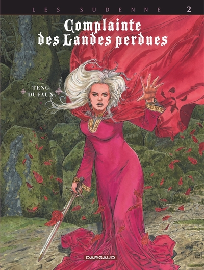 Complainte des Landes perdues Cycle 4 : Les Sudenne, Volume 2