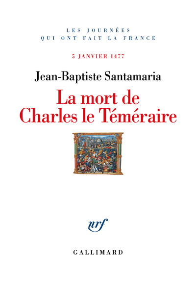 La Mort De Charles Le Téméraire, 5 Janvier 1477