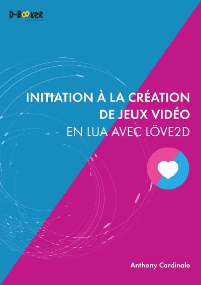 Initiation à la création de jeux vidéo en Lua avec Löve2D