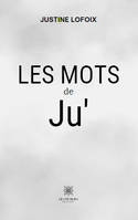 Les mots de Ju’