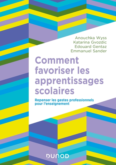 Comment favoriser les apprentissages scolaires