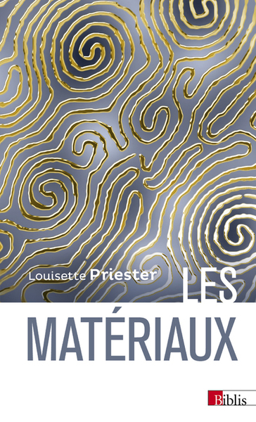 Les matériaux - Louisette Priester