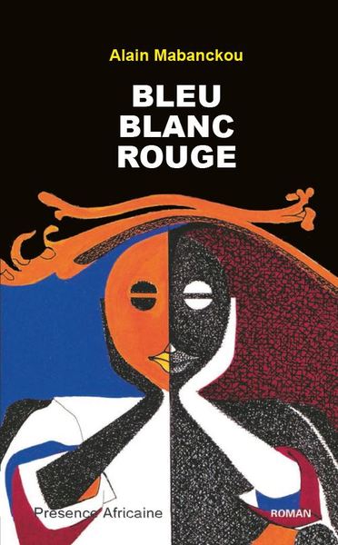 Bleu-blanc-rouge - Alain Mabanckou