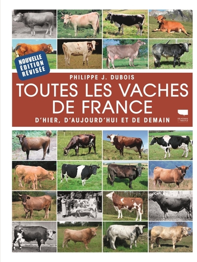 Toutes les vaches de France - Philippe J. Dubois