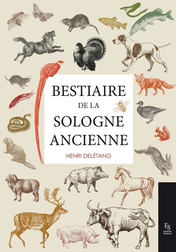 Bestiaire de la Sologne d'autrefois