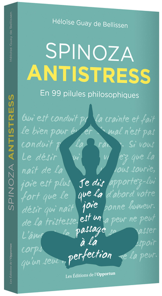 Spinoza antistress - Héloïse Guay de Bellissen