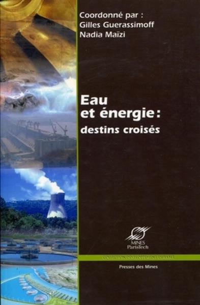 Eau Et Énergie, Destins Croisés.