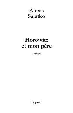 Horowitz Et Mon Père, Roman