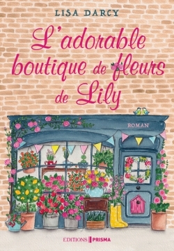 L'Adorable boutique de fleurs de Lily