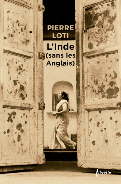 L'Inde sans les anglais - Pierre Loti