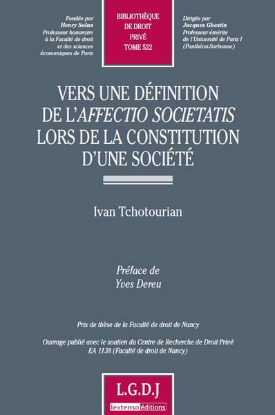 L'affectio societatis, critère de validité et de qualification du contrat de société