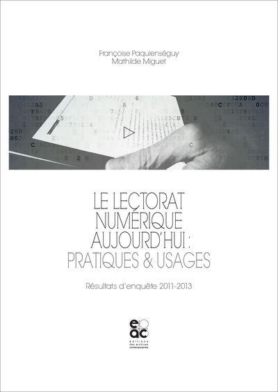 Lectorat numérique aujourd'hui - Françoise Paquienséguy, Mathilde Miguet