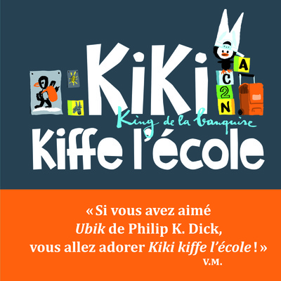 Kiki, king de la banquise - Kiki kiffe l'école - Vincent Malone