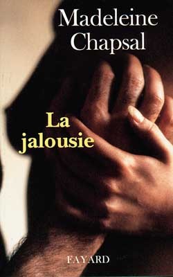 La Jalousie - Madeleine Chapsal