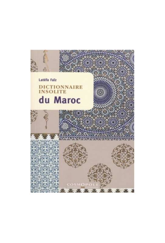 Dictionnaire insolite du Maroc