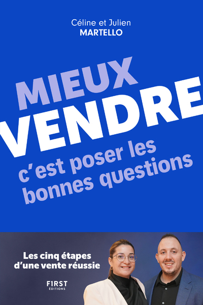 Mieux vendre, c'est poser les bonnes questions - Martello Céline