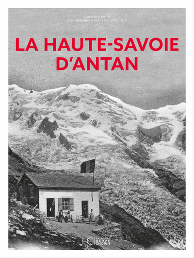 La Haute-Savoie d'Antan - Nouvelle édition - Laurence Janin