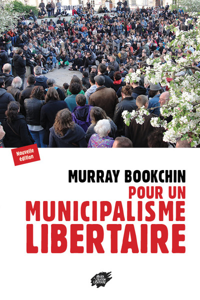 Pour un municipalisme libertaire