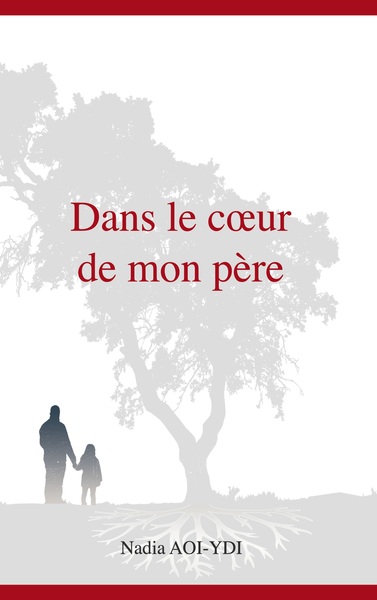 Dans le coeur de mon père