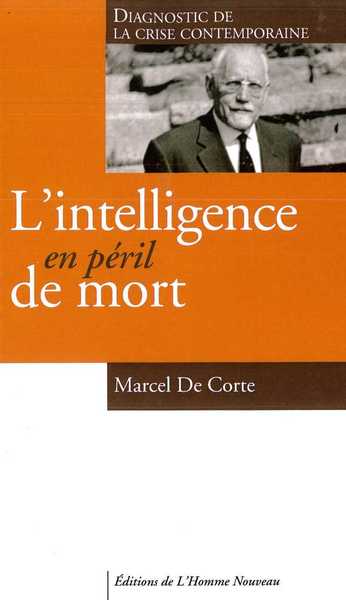 L'intelligence en péril de mort