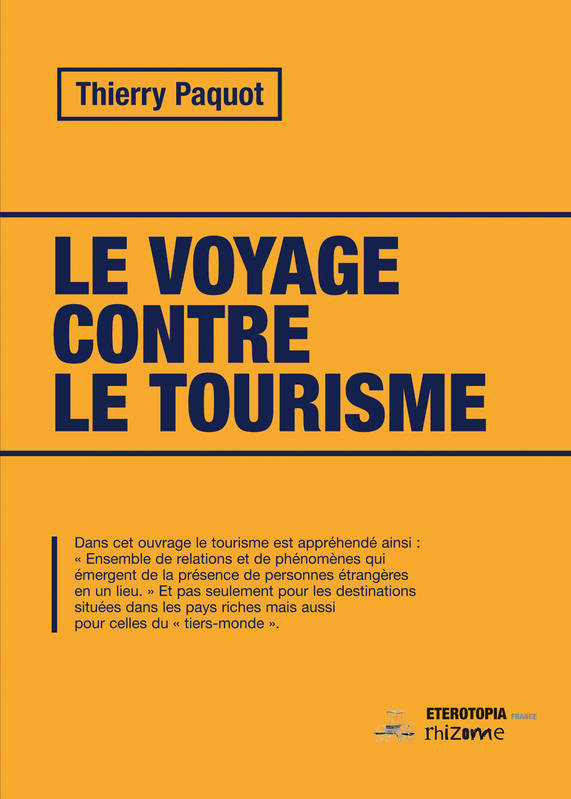 Le voyage contre le tourisme (3ème édition) - Thierry Paquot