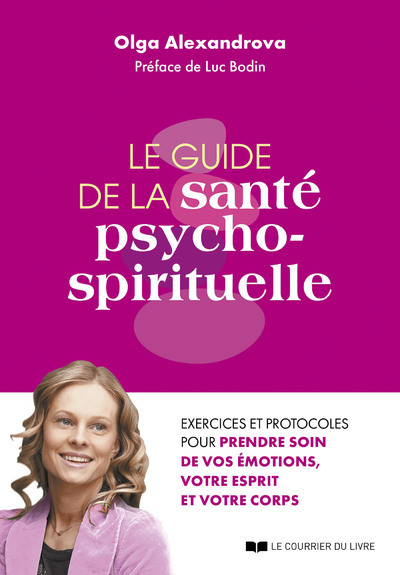 Le guide de la santé psycho-spirituelle - Olga Alexandrova