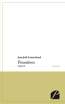 Tome II - Poussières - Tome II