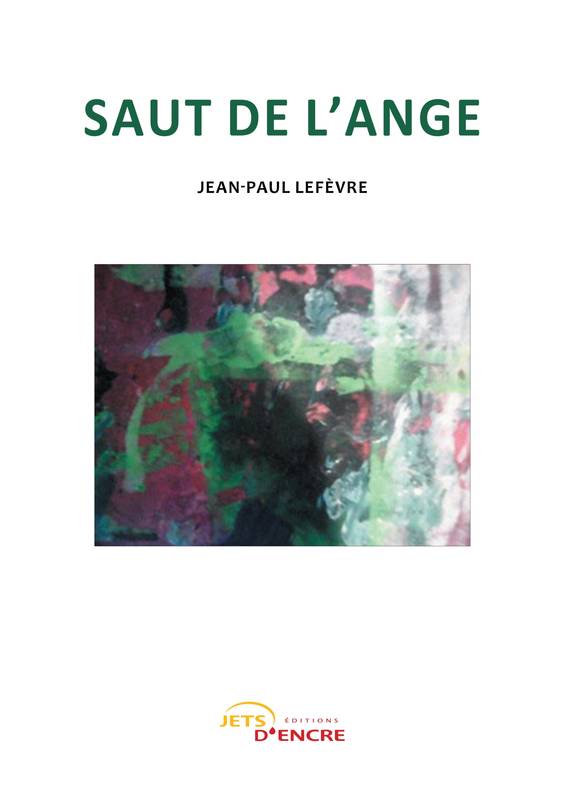 Saut de l'ange - Jean-Paul Lefèvre