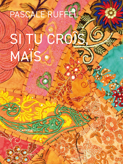 Si tu croîs, maïs