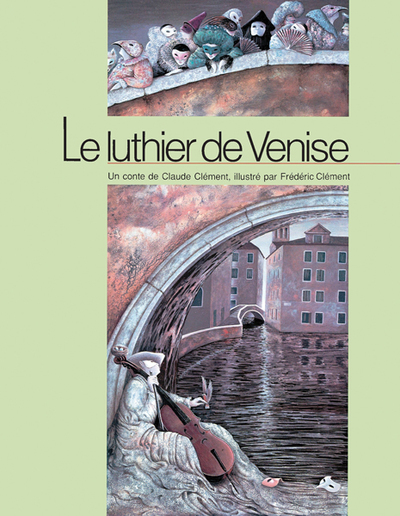 Le luthier de Venise - Claude Clément