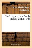 L'abbé Deguerry, curé de la Madeleine