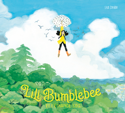 Lili Bumblebee, Et L'Étrange Sos - Lisa Zordan