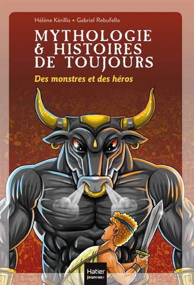 Mythologie et histoires de toujours Volume 1