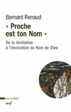 Proche est ton Nom - De la révélation à l'invocation du Nom de Dieu