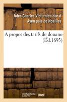 A propos des tarifs de douane