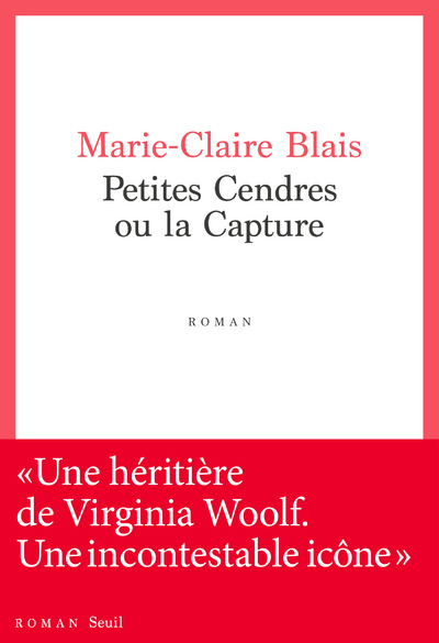 Petites Cendres ou la capture - Marie-Claire Blais