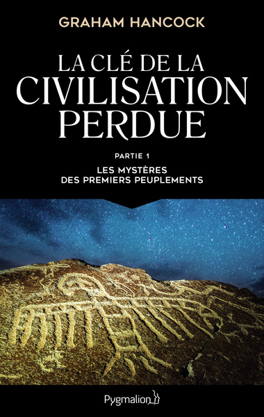 La clé de la civilisation perdue Volume 1