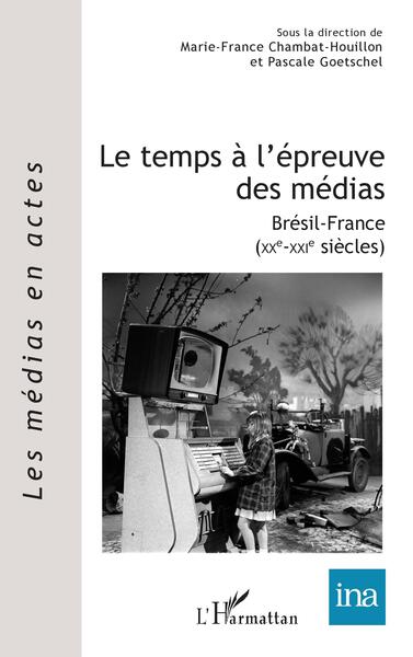 Le temps à l'épreuve des médias