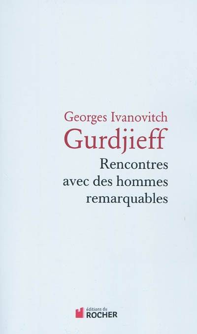 Rencontres avec des hommes remarquables