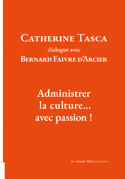 Catherine Tasca dialogue avec Bernard Faivre d'Arcier