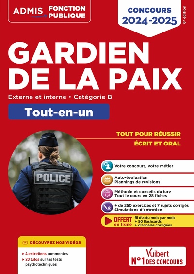 Concours Gardien de la paix - Catégorie B - Tout-en-un - Vidéos offertes : 4 entretiens commentés + 20 tutos sur les tests psycho - François Lavedan