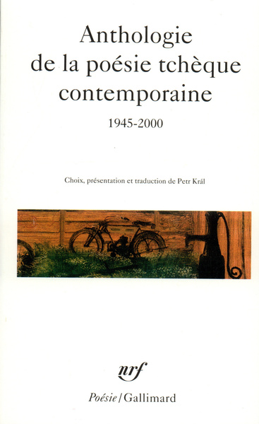 Anthologie de la poésie tchèque contemporaine - Petr Král