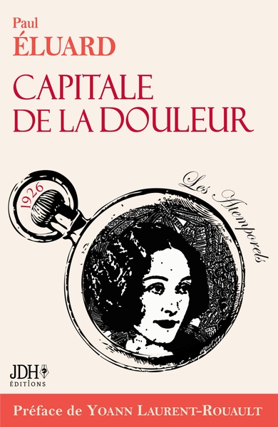 Capitale de la douleur, poèmes de Paul Eluard. Ed 2023