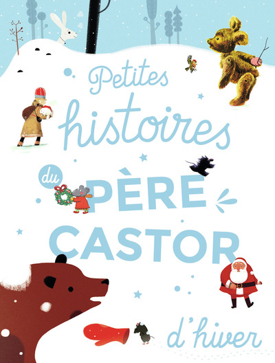 Petites histoires du Père Castor d'hiver - Collectif