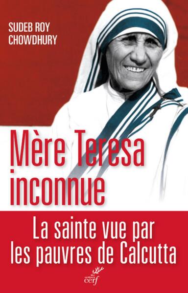 Mère Teresa inconnue