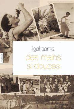 Des mains si douces - Igal Sarna