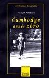 Cambodge, Année Zéro