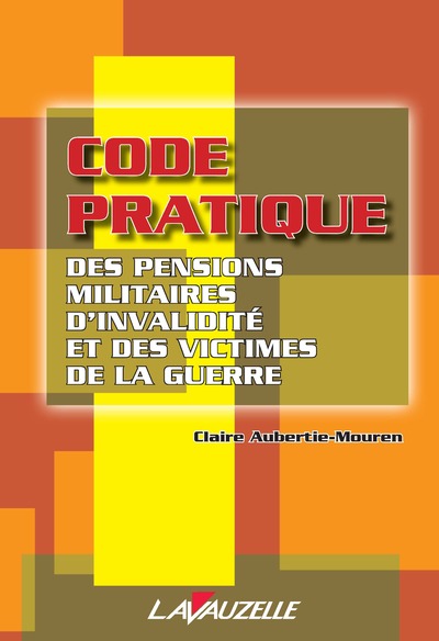 Code pratique des pensions militaires d'invalidité et des victimes de la guerre - textes à jour au 1er janvier 2010