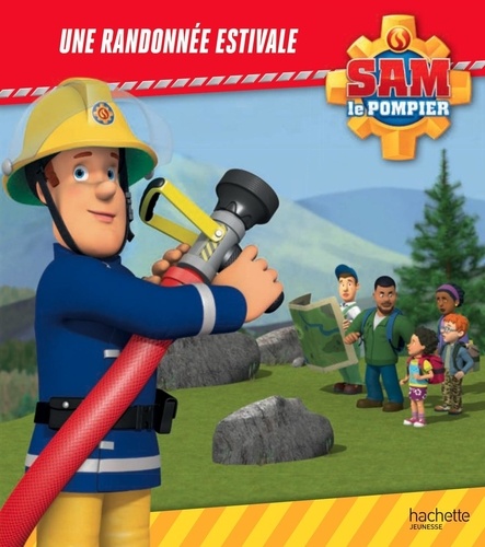 Sam le Pompier - Une randonnée estivale